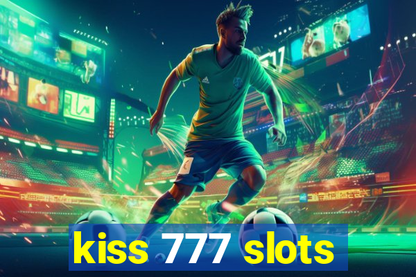 kiss 777 slots